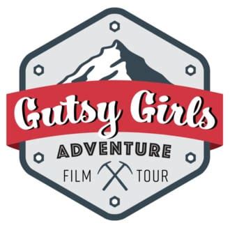 gofilm gutsy|Gutsy Girls Adventure Film Tour .